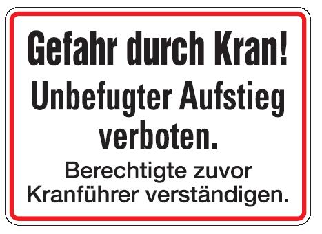 as66952 Aluminium Schild Gefahr durch Kran! Unbefugter Aufstieg verboten. Berechtigte zuvor Kranführer verst