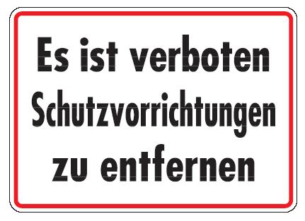as82500 Aluminium Schild Es ist verboten Schutzvorrichtungen zu entfernen 250x350 mm geprägt