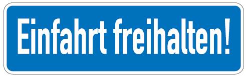 as538_00 Aluminium Schild Einfahrt freihalten 120x400 mm geprägt