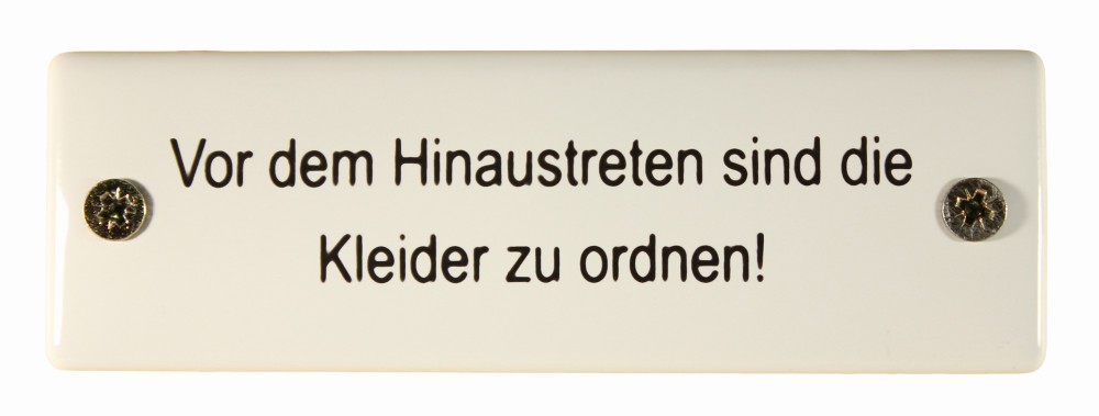 schild-hinaustreten-kleider-ordnen Eisenbahn Schild Vor dem Hinaustreten sind die Kleider zu ordnen!