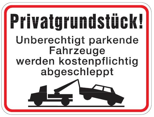 as597_02 Aluminium Schild Privatgrundstück Unberechtigt parkende Fahrzeuge werden kostenpflichtig abgeschlepp