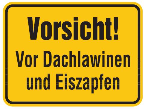 as429_00 Aluminium Schild Vorsicht vor Dachlawinen und Eiszapfen 300x400 mm geprägt
