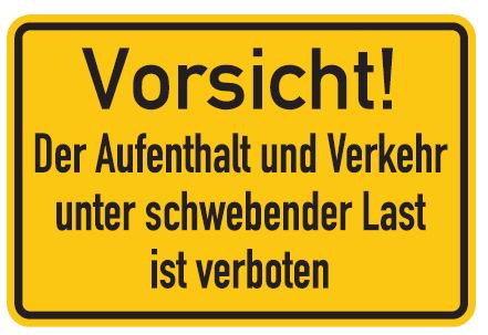 as65851 Aluminium Schild Vorsicht! Der Aufenthalt und Verkehr unter schwebender Last ist verboten 200x300 mm