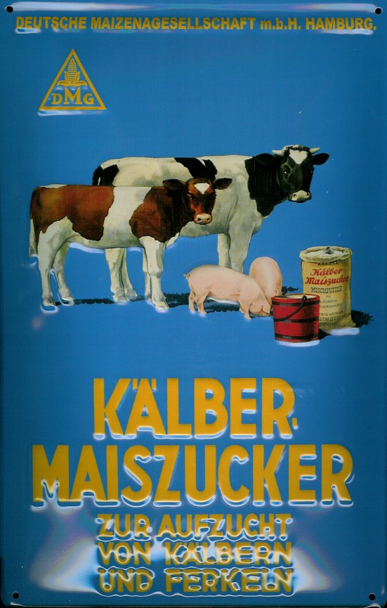 Blechschild Kälber Maiszucker Tiefutter Kuh Schwein Kalb Schild Nostalgieschild