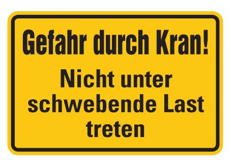 Aluminium Schild Gefahr durch Kran! Nicht unter schwebende Last treten 200x300 mm geprägt