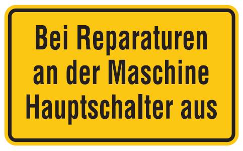 Aluminium Schild Bei Reparaturen an der Maschine Hauptschalter aus 120x200 mm geprägt