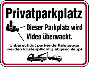 6445201 Aluminium Schild Privatparkplatz Dieser Parkplatz wird videoüberwacht. Unberechtigt parkende Fahrzeu