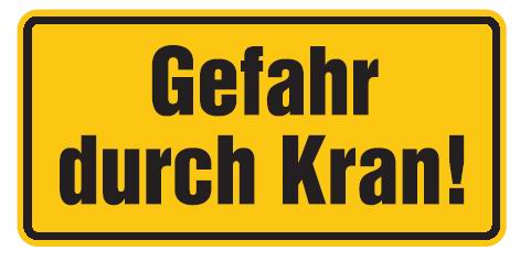 Aluminium Schild Gefahr durch Kran! 170x350 mm geprägt